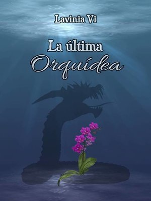 cover image of La última Orquídea